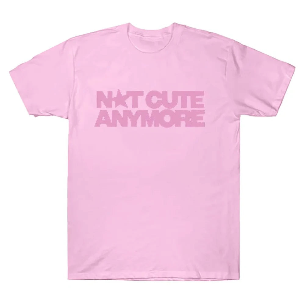 Not Cute Anymore T Shirts Girl Band T-shirt Korean Fashion Summer Women Men Short Sleeve Casual Funny Summer Y2K Tee Tops